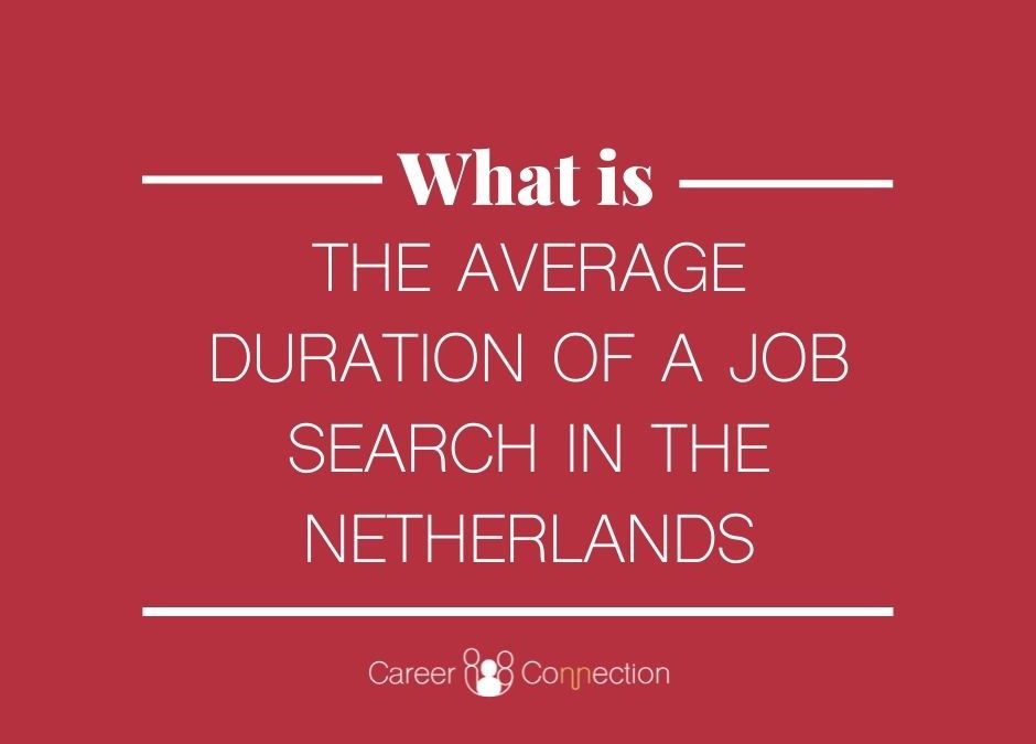 What is the average duration of a Job Search in the Netherlands?
