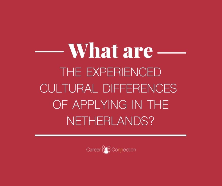 what-are-the-cultural-differences-of-applying-in-the-netherlands