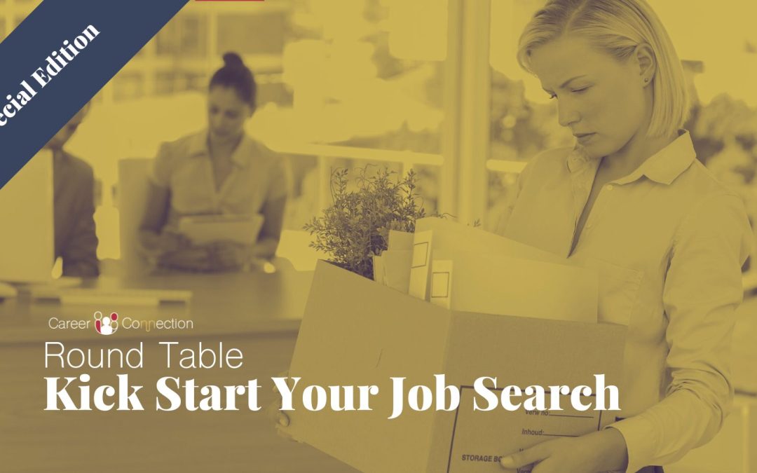 Round Table Kick Start Your Job Search after dismissal